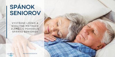 Zdravý spánok seniorov - vyvýšené lôžko je správna voľba!